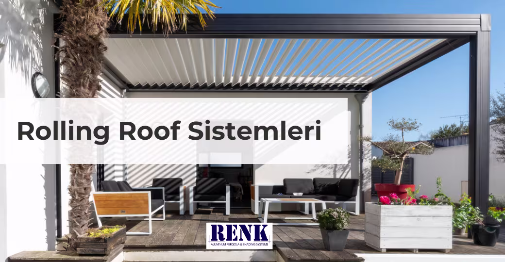 Rolling Roof Sistemleri